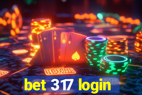 bet 317 login